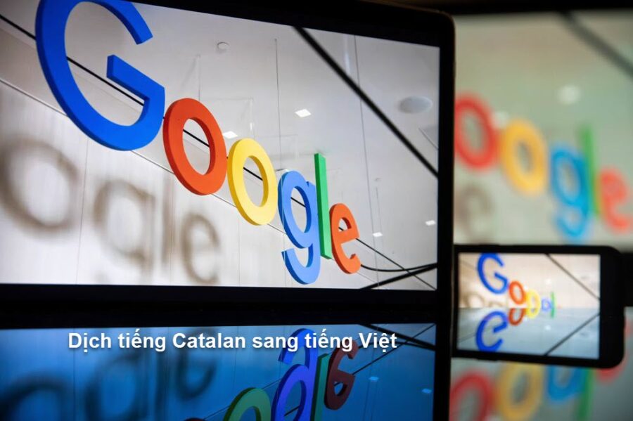 Google dịch tiếng Catalan sang tiếng Việt cực đơn giản như thế nào?