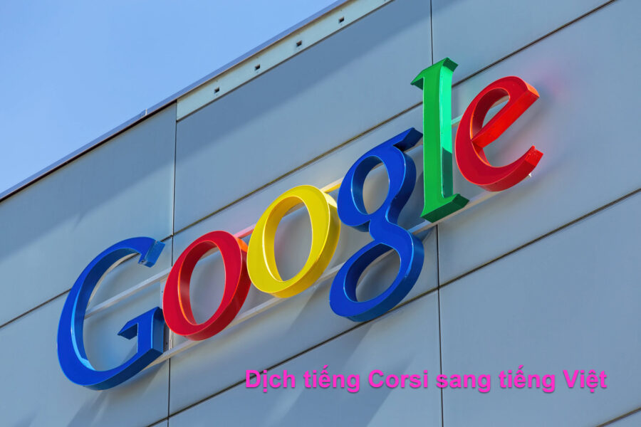 Google dịch tiếng Corsi sang tiếng Việt có dễ không?