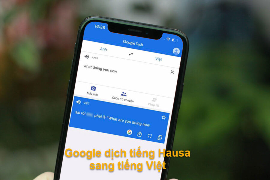 Google dịch tiếng Hausa sang tiếng Việt bằng cách nào?