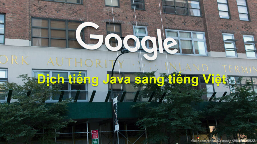 Google dịch tiếng Java sang tiếng Việt như thế nào?